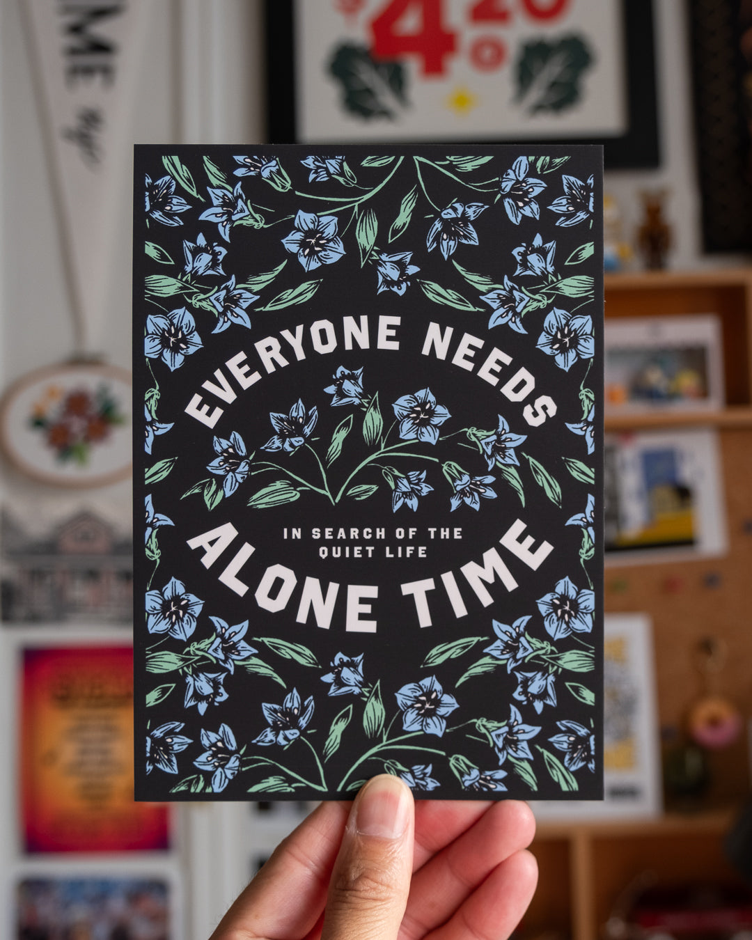 Everyone Needs Alone Time - 5"x7" Mini Print