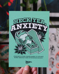 Heck Yea, Anxiety - 5"x7" Mini Print (Green)