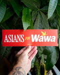 Asians for Wawa - Bumper Sticker (Red)