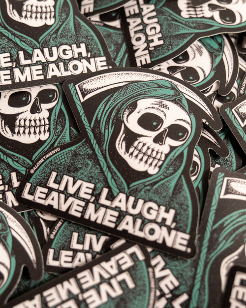 "Live, Laugh, Leave" Reaper - Sticker (Green)