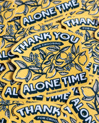 Die-Cut Vinyl Sticker – Thank You for Choosing Alone Time Lemons – Matte, 3x2.6 in