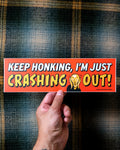 Crashing Out - Vinyl Bumper Sticker - 10" x 3"
