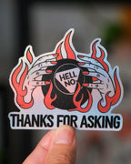Die-Cut Vinyl Sticker – Hell No Thanks For Asking – Matte Hologram, 3x3 in