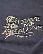Leave Me Alone – Embroidered Sweatshirt – Gold Chest Embroidery