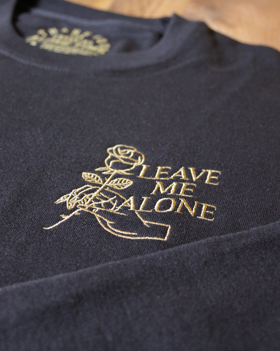 Leave Me Alone - Embroidered Sweatshirt