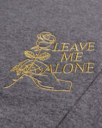 Leave Me Alone – Embroidered Sweatshirt – Gold Chest Embroidery