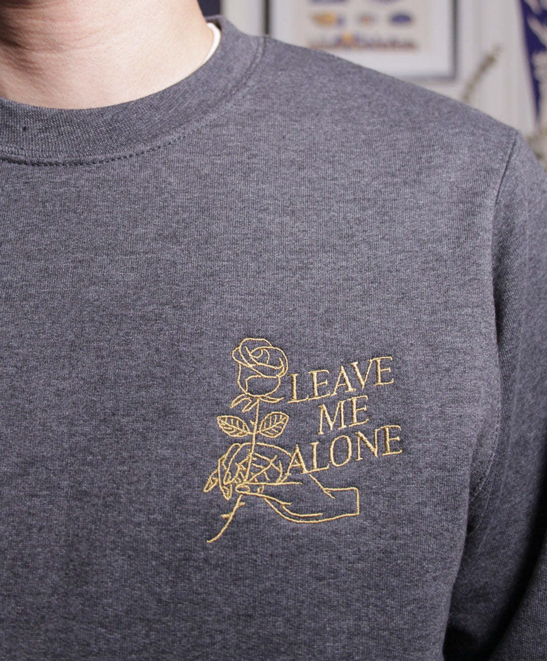 Leave Me Alone - Embroidered Sweatshirt