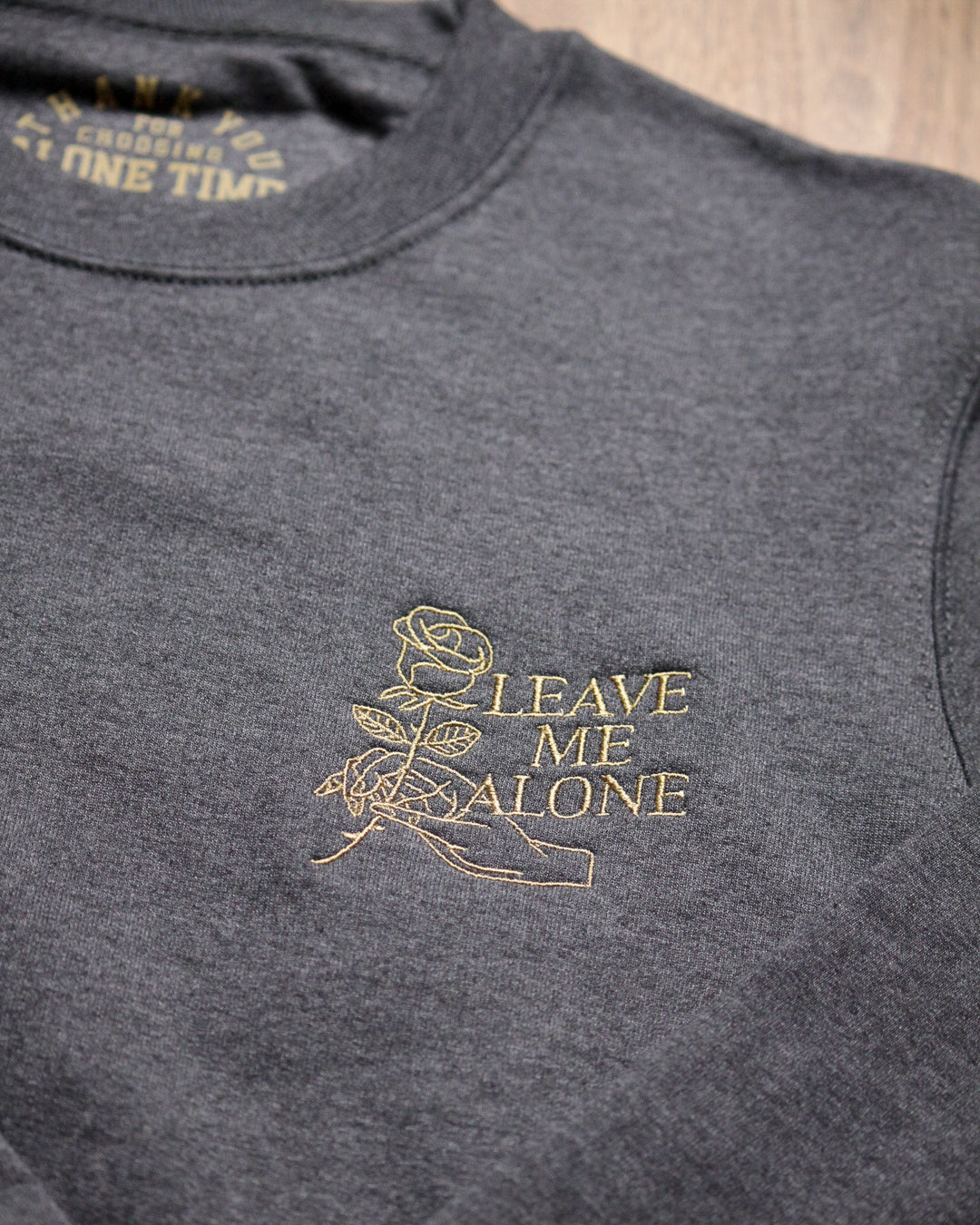 Leave Me Alone - Embroidered Sweatshirt