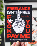 Freelance Isn't Free - 5"x7" Mini Print (Black)