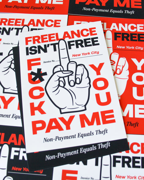 'Freelance Isn't Free, Pay Me' - 5"x7" Mini Print - White