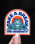 "Take A Break" Frog - Sticker