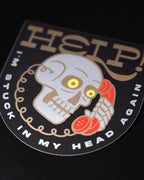 Die-Cut Vinyl Sticker – Help I’m Stuck In My Head Again Skull – Matte, 3x3 in