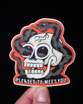 "Pleased To Meet You" Snake - Sticker