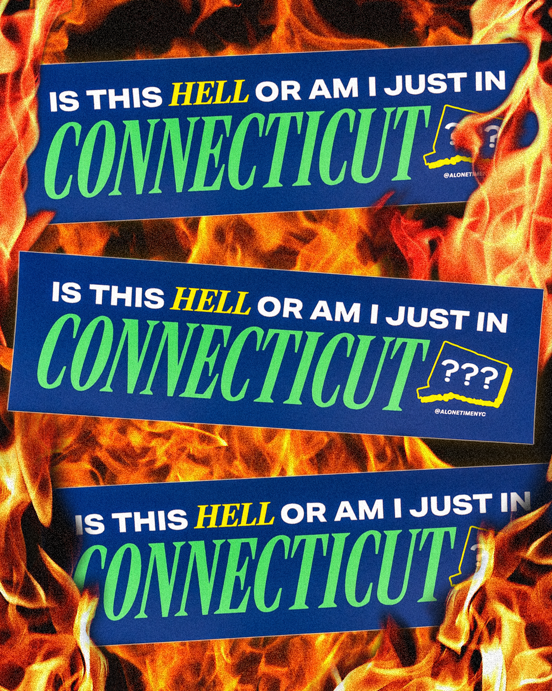 Is this HELL or am I just in Connecticut??? - Vinyl Bumper Sticker - 10" x 3"